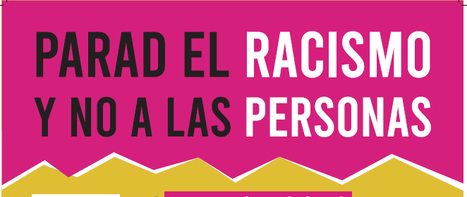 cartel con el texto “Parad el racismo y no a las personas” cartel con el texto “Parad el racismo y no a las personas”